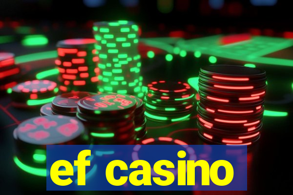 ef casino