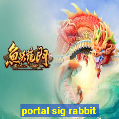 portal sig rabbit