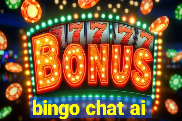 bingo chat ai