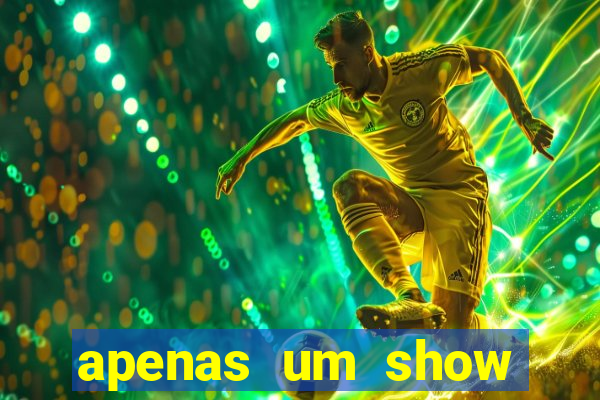 apenas um show pancadaria 2