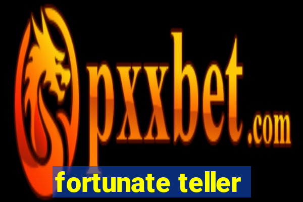 fortunate teller