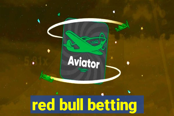 red bull betting