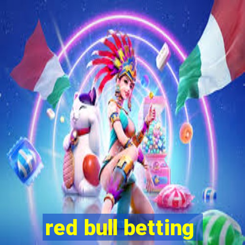 red bull betting