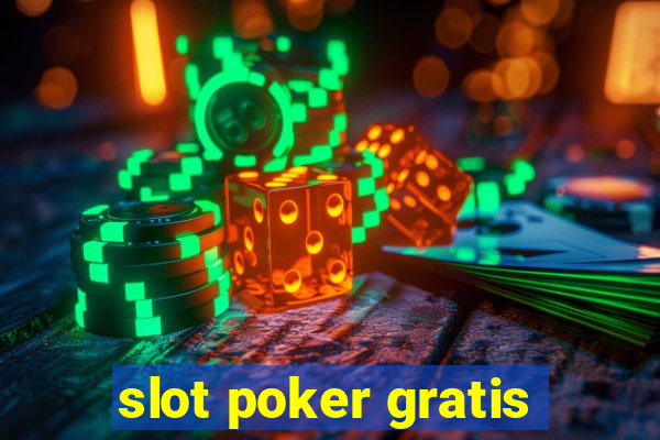 slot poker gratis