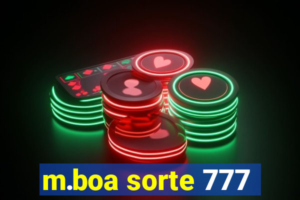 m.boa sorte 777