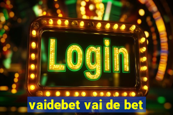 vaidebet vai de bet