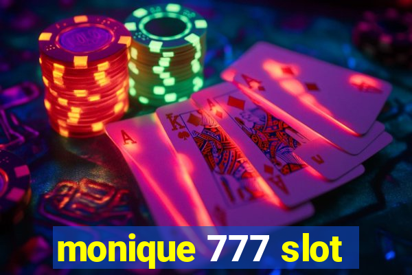 monique 777 slot