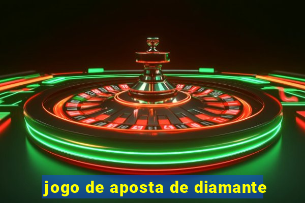 jogo de aposta de diamante