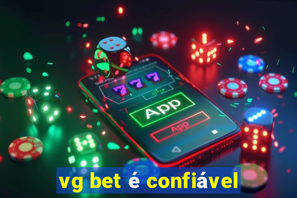 vg bet é confiável