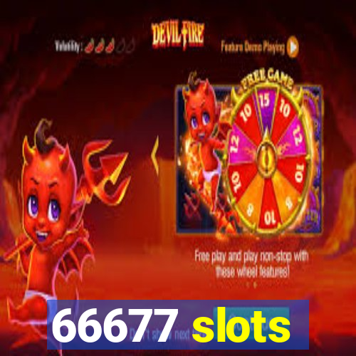 66677 slots