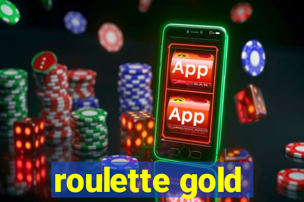 roulette gold