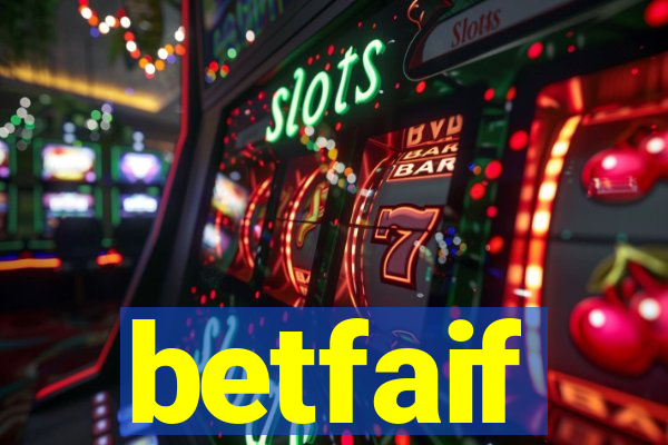 betfaif