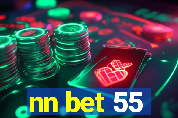 nn bet 55