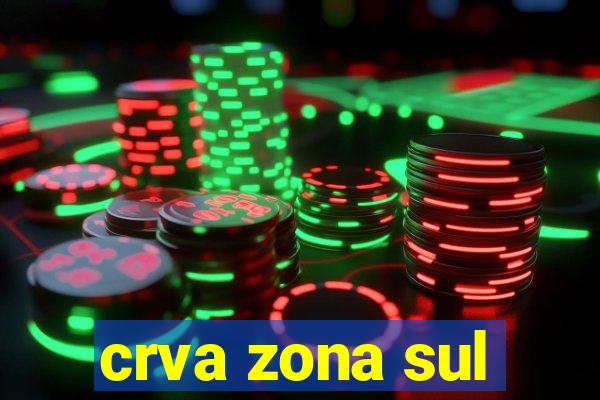 crva zona sul