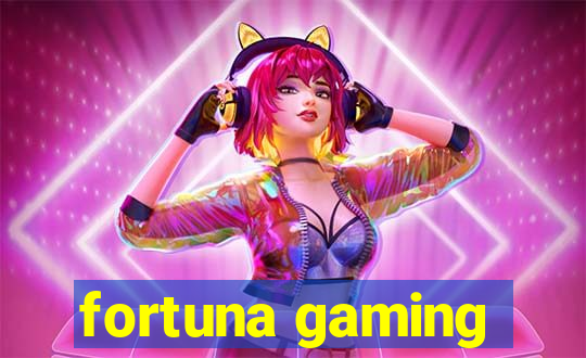 fortuna gaming