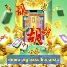 demo big bass bonanza