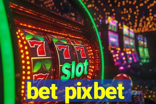 bet pixbet