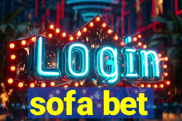 sofa bet