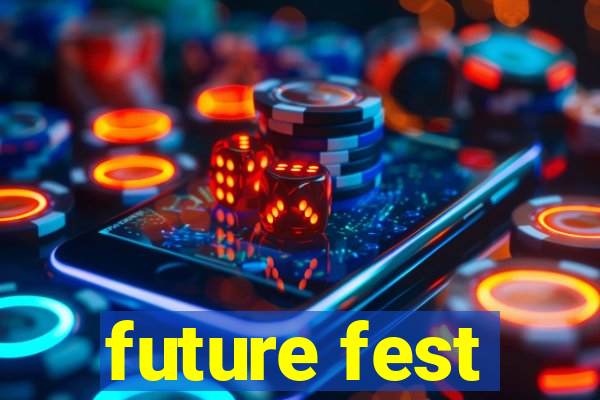 future fest