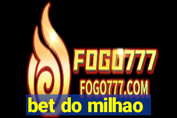 bet do milhao