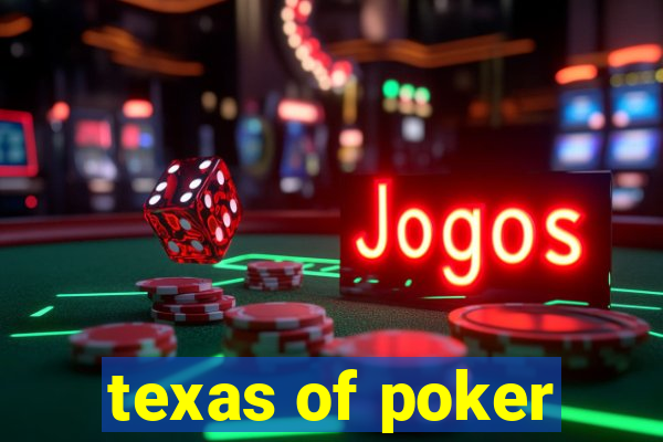 texas of poker