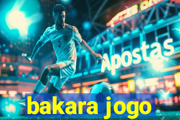 bakara jogo