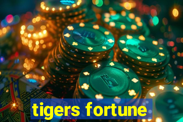 tigers fortune