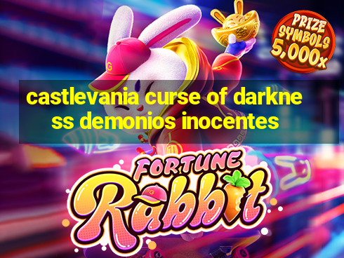 castlevania curse of darkness demonios inocentes