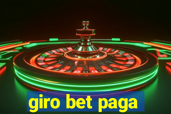 giro bet paga