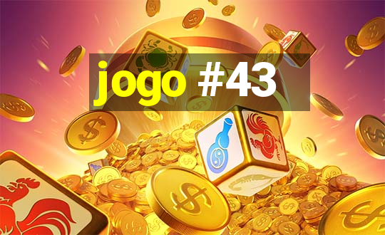 jogo #43