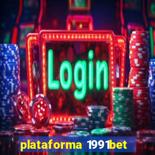 plataforma 1991bet