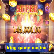 king game casino