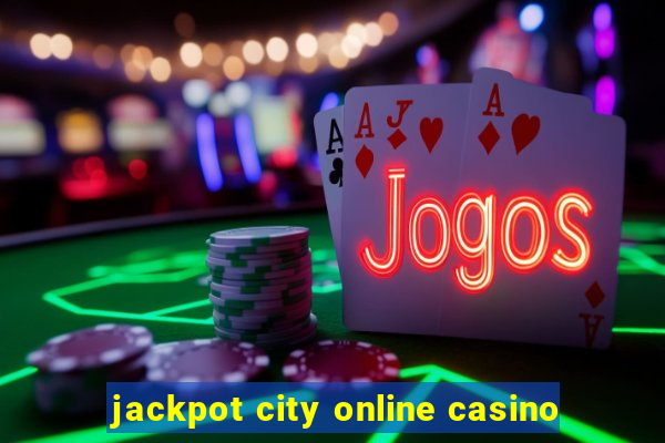 jackpot city online casino