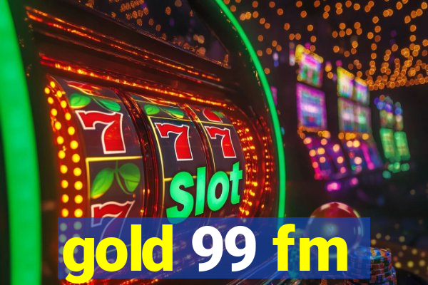 gold 99 fm