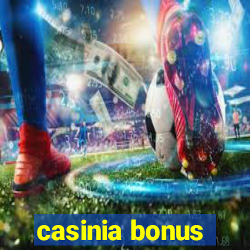 casinia bonus