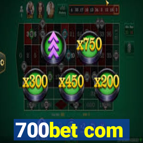 700bet com