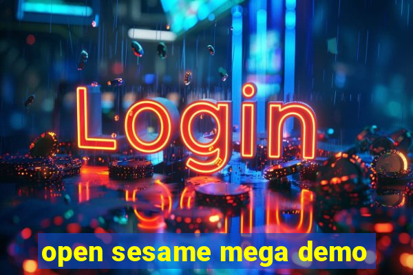 open sesame mega demo