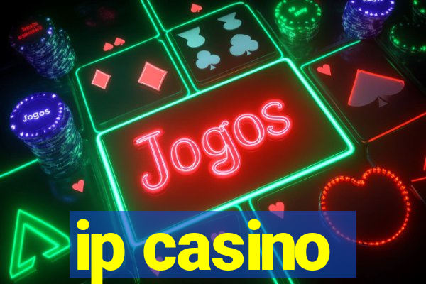 ip casino