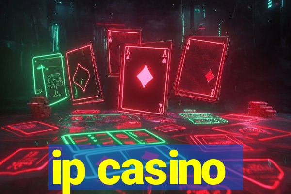 ip casino