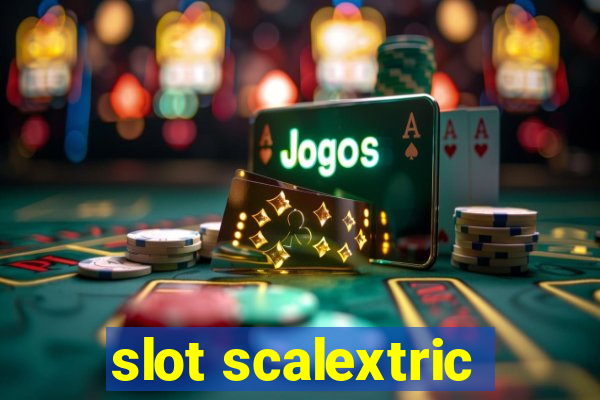 slot scalextric