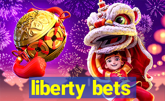 liberty bets