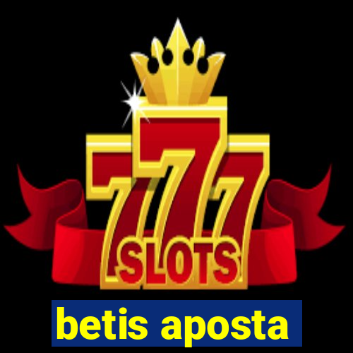 betis aposta