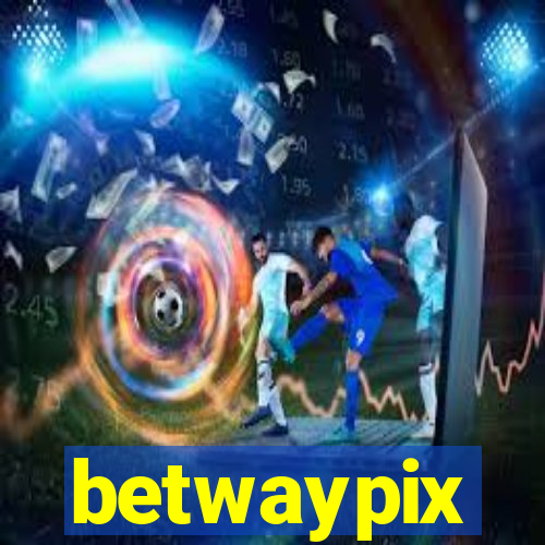 betwaypix