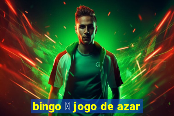 bingo 茅 jogo de azar