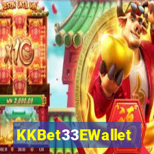 KKBet33EWallet