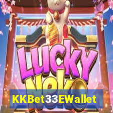 KKBet33EWallet