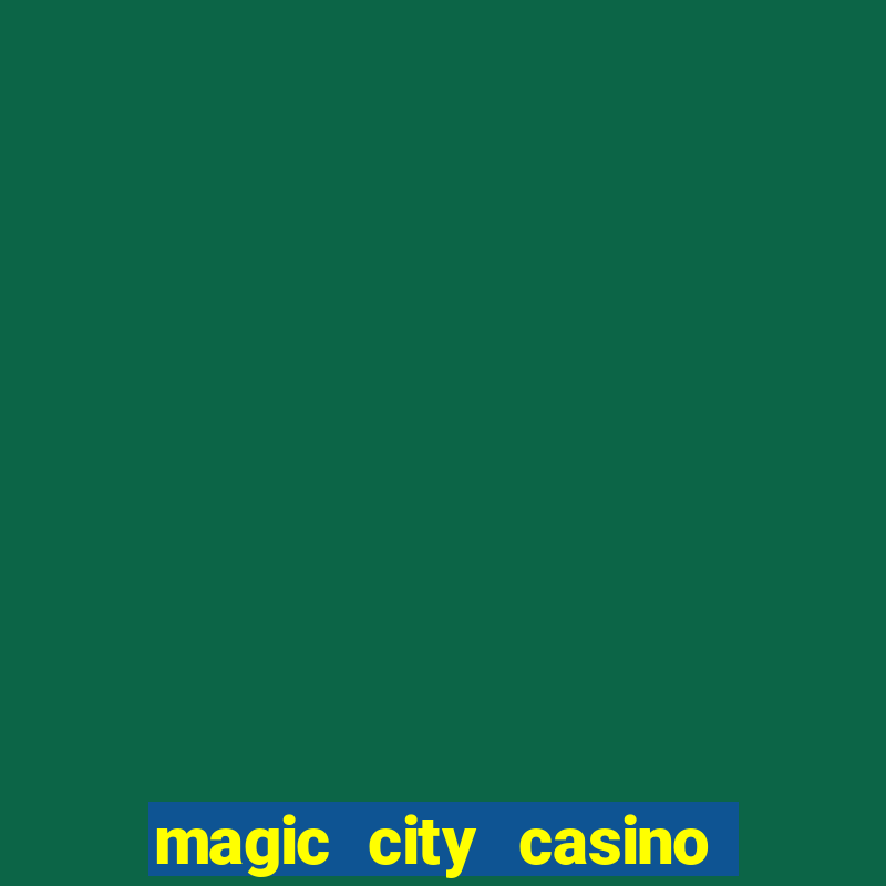 magic city casino miami fl