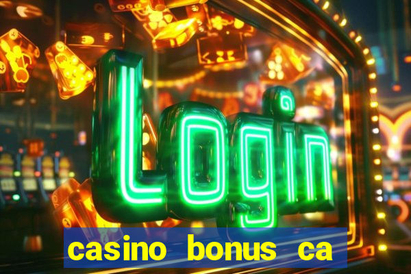 casino bonus ca 888 casino bonus