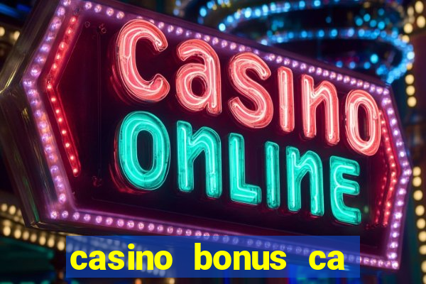 casino bonus ca 888 casino bonus