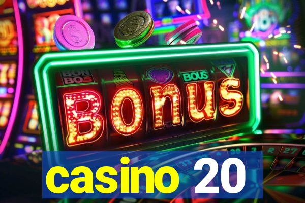 casino 20